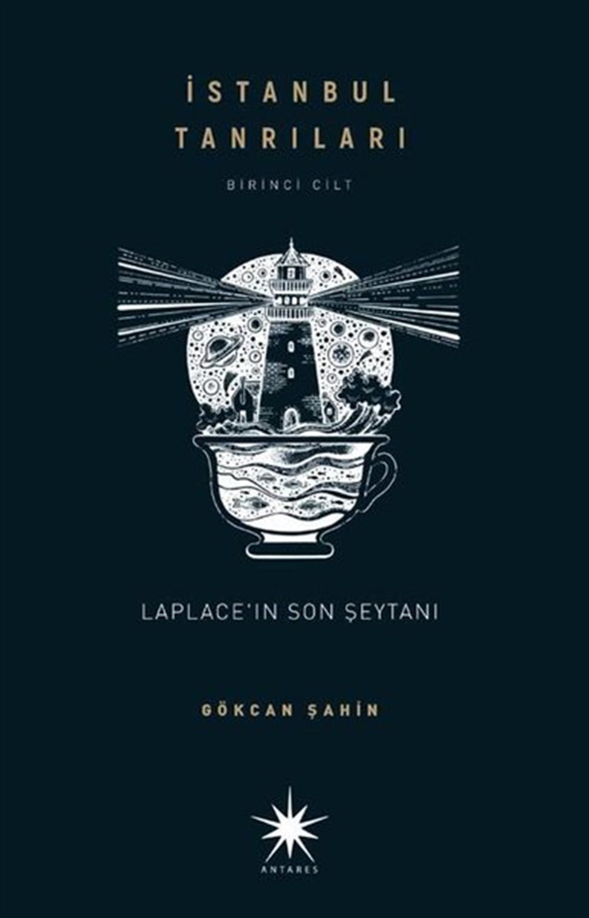 Gökcan ŞahinTürkiye RomanLaplace'ın Son Şeytanı - İstanbul Tanrıları Birinci Cilt
