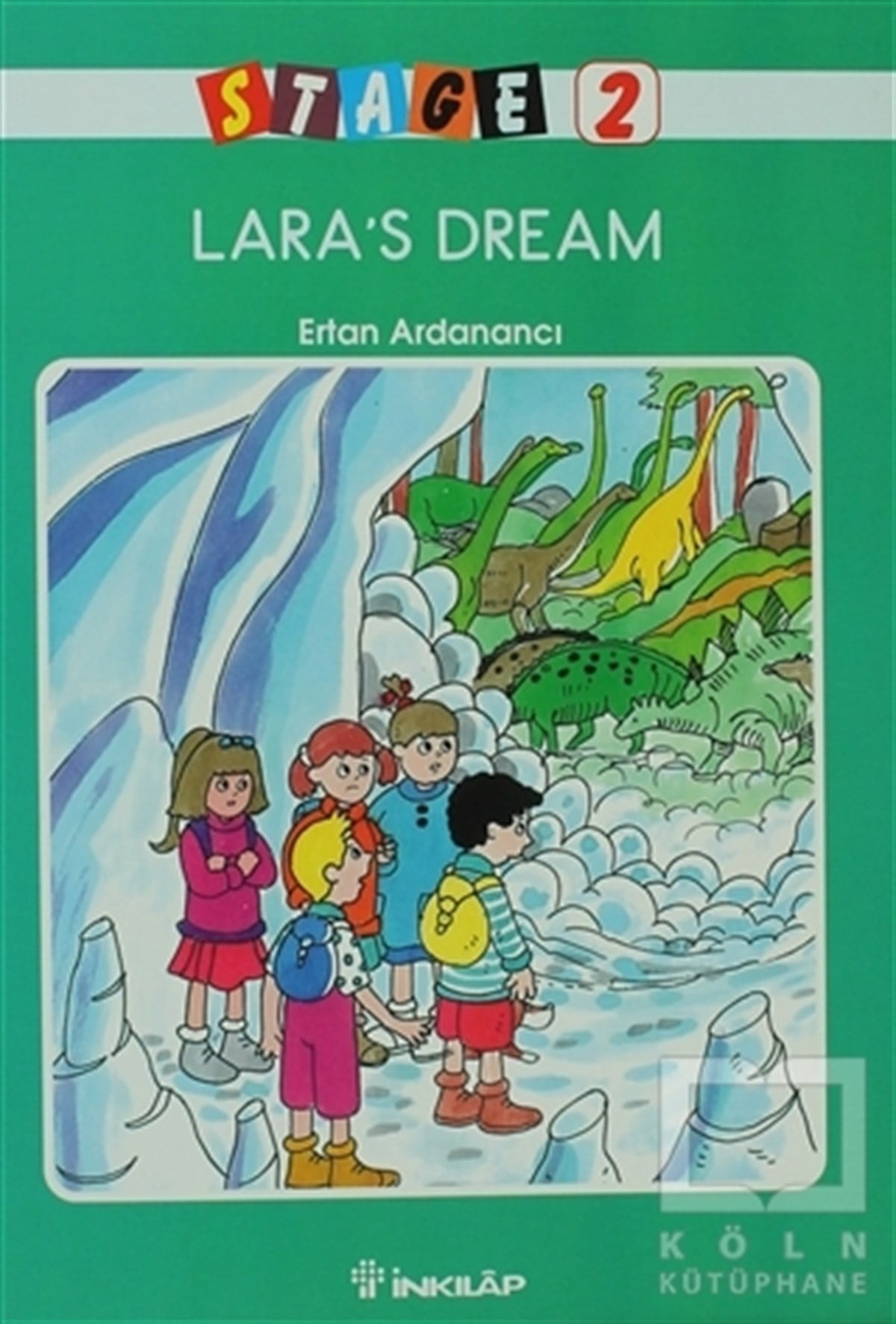 Ertan ArdanancıMasallarLara’s Dream Stage 2