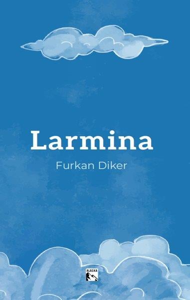 Furkan DikerTürk ŞiiriLarmina