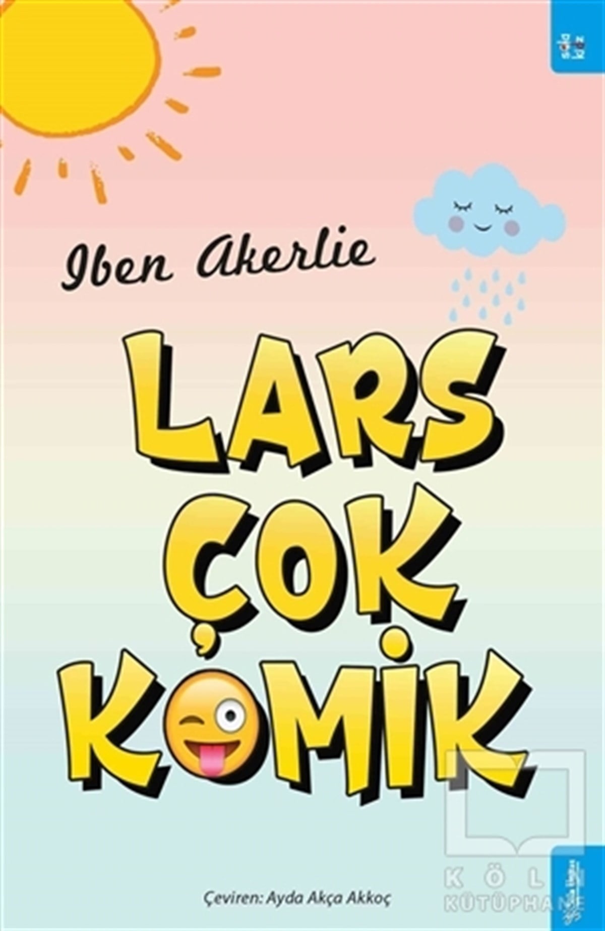 Iben AkerlieGençlik Edebiyatı KitaplarıLars Çok Komik