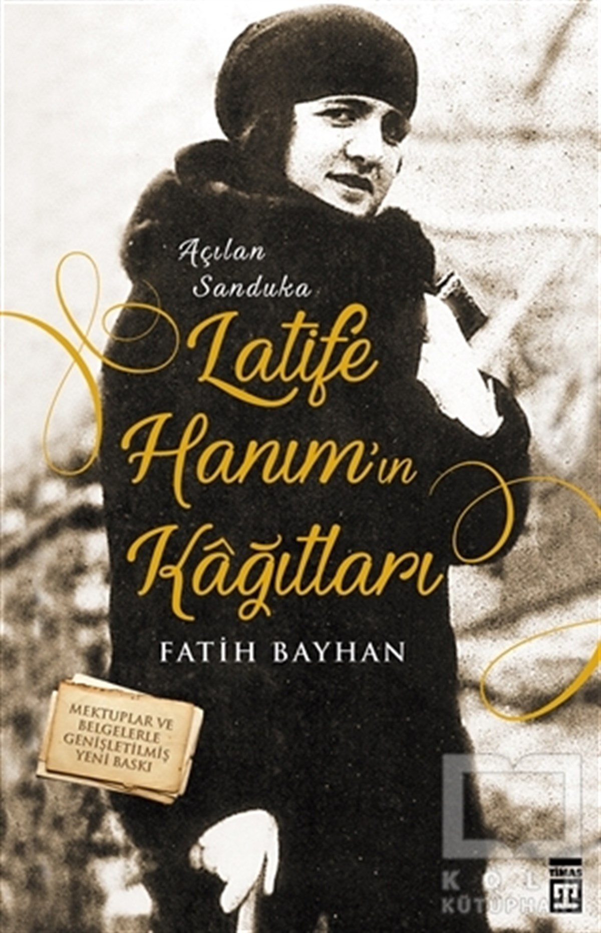 Fatih BayhanAnı - Mektup - GünlükLatife Hanım'ın Kağıtları