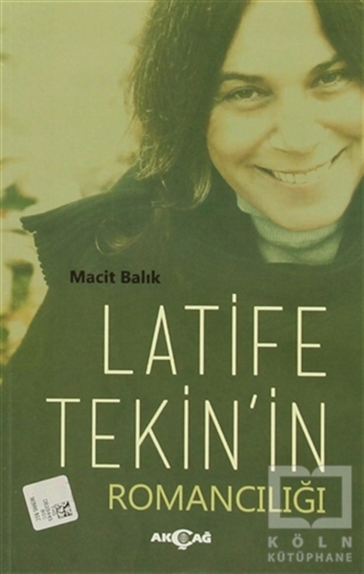 Macit BalıkGenel KonularLatife Tekin'in Romancılığı