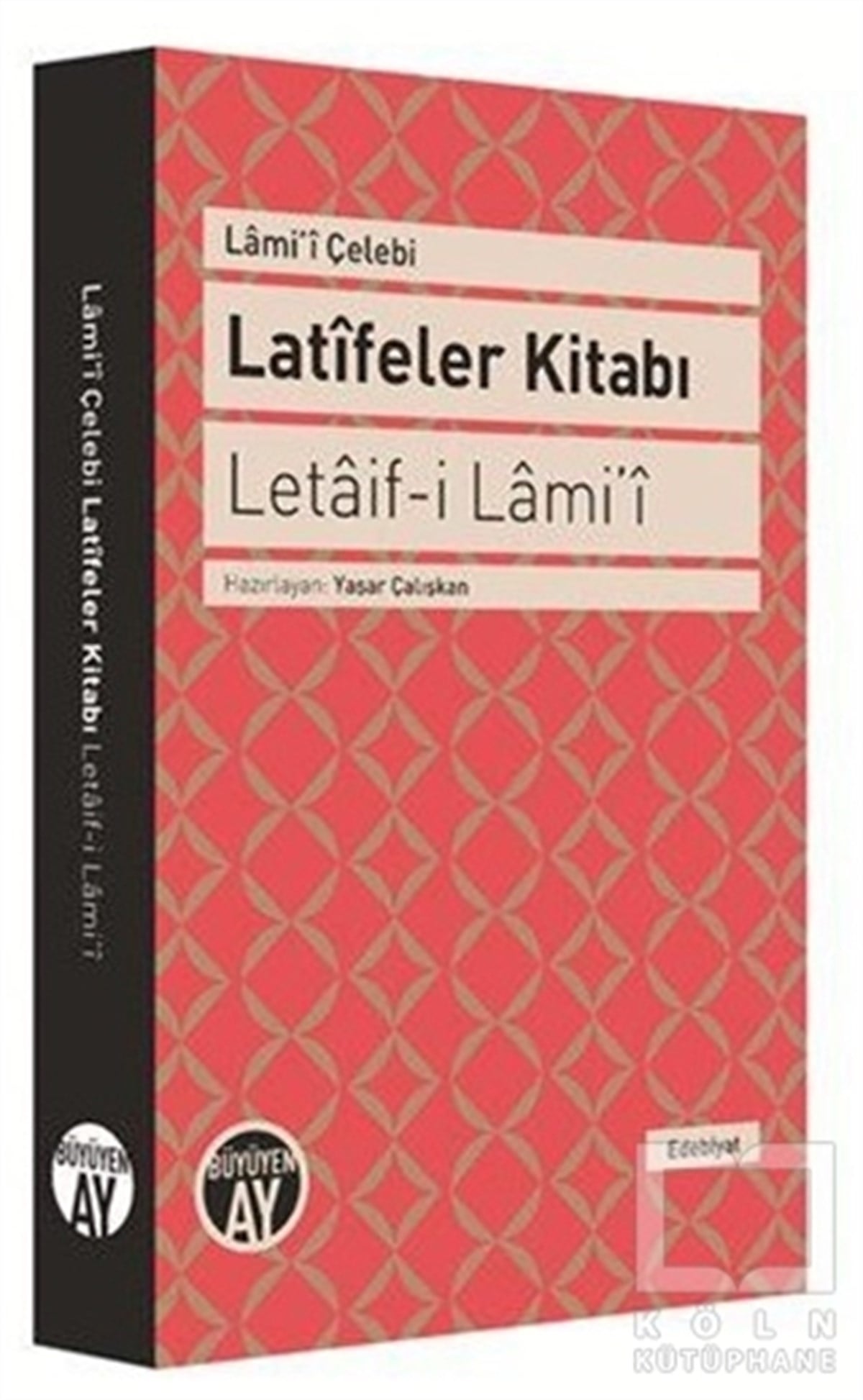 Lami'i ÇelebiDivan Edebiyatı - Halk EdebiyatıLatifeler Kitabı - Letaif-i Lami'i