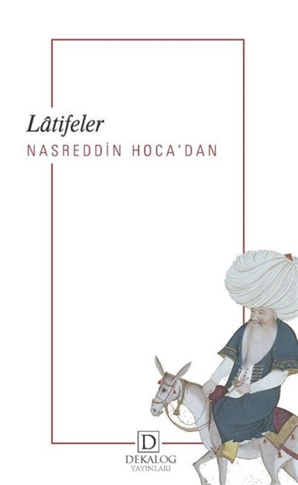 KolektifFikraLatifeler - Nasreddin Hoca'dan