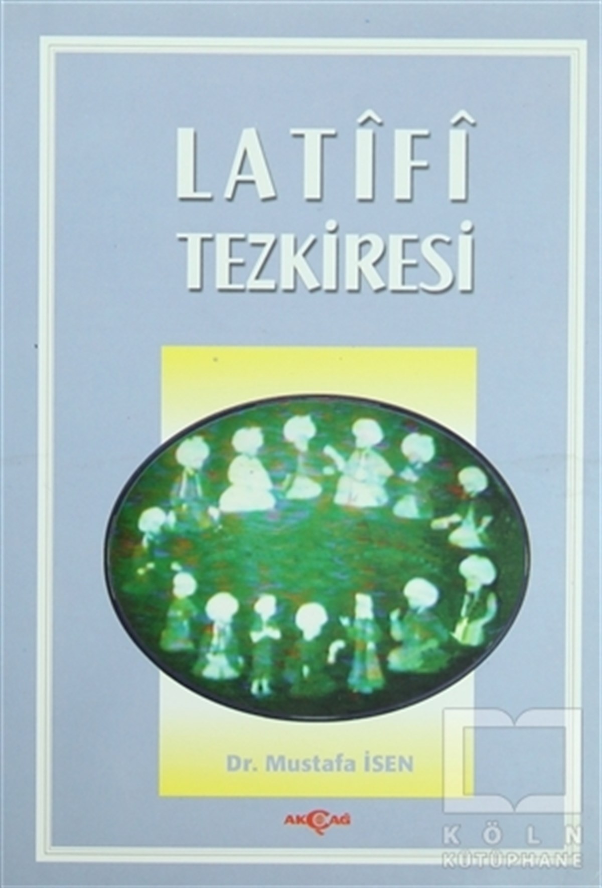 Mustafa İsenAraştırma-İnceleme-ReferansLatifi Tezkiresi
