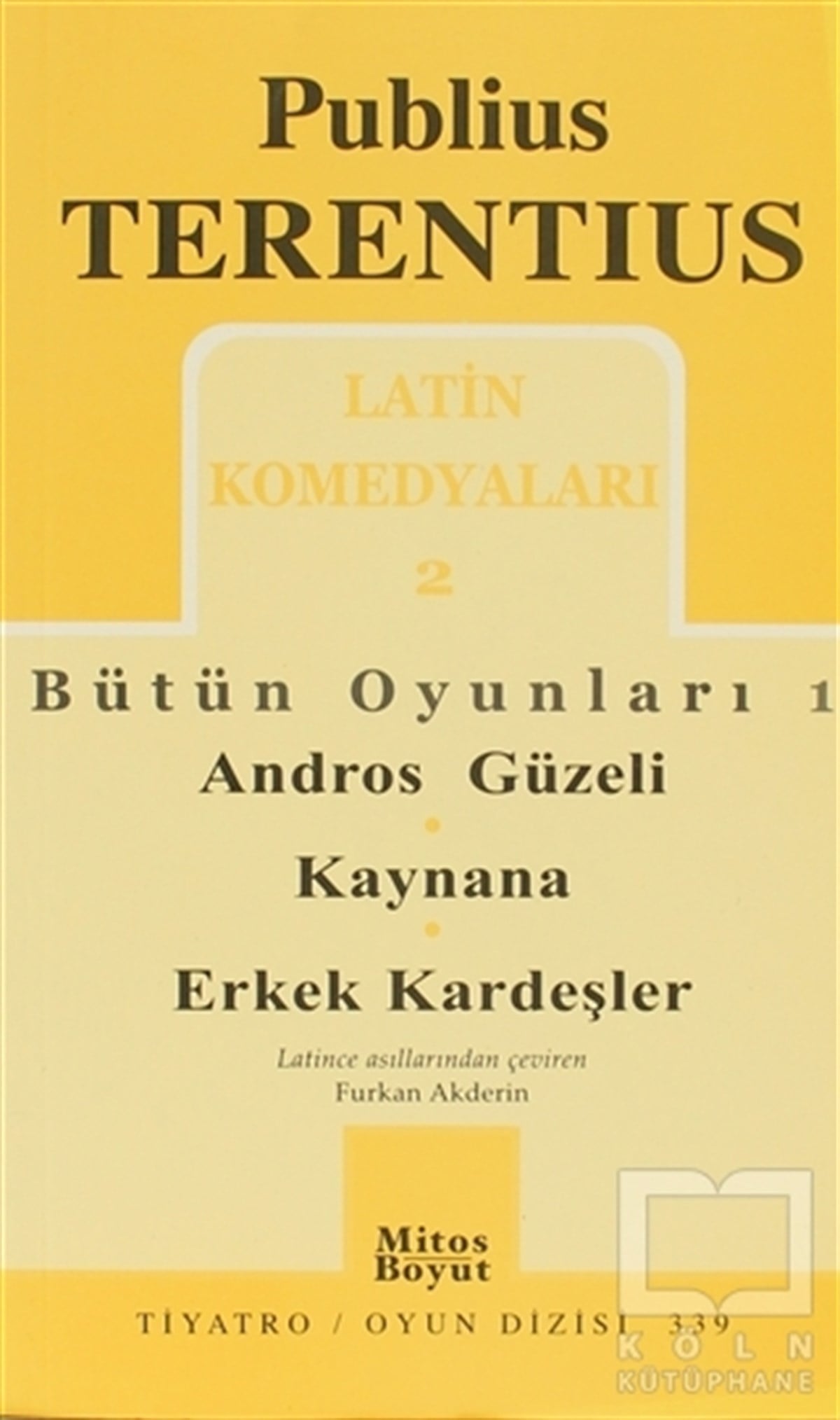 Publius TerentiusSenaryoLatin Komedyaları 2 - Bütün Oyunları 1