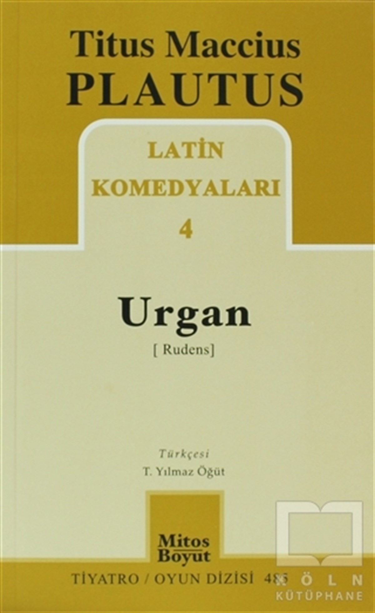 Titus Maccius PlautusSenaryoLatin Komedyaları 4 -Urgan (Rudenis)