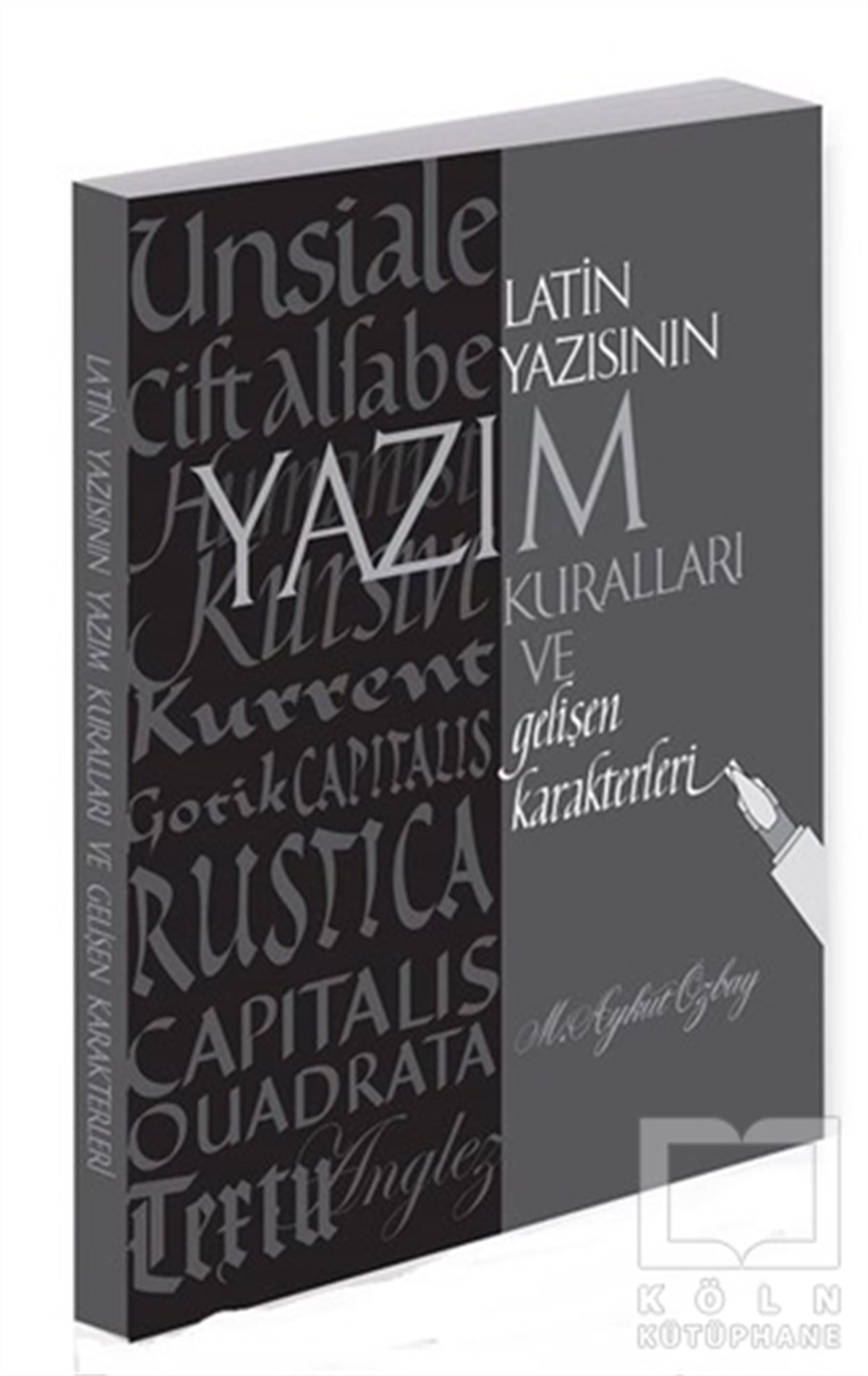 Aykut ÖzbayDil BilimLatin Yazısının Yazım Kuralları ve Gelişen Karakterleri