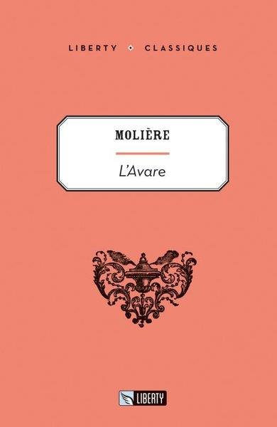MoliereClassicsL'avare - Liberty Classics