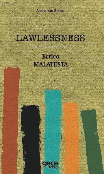 Errico MalatestaPhilosophy FictionLawlessness - Anarchism Series