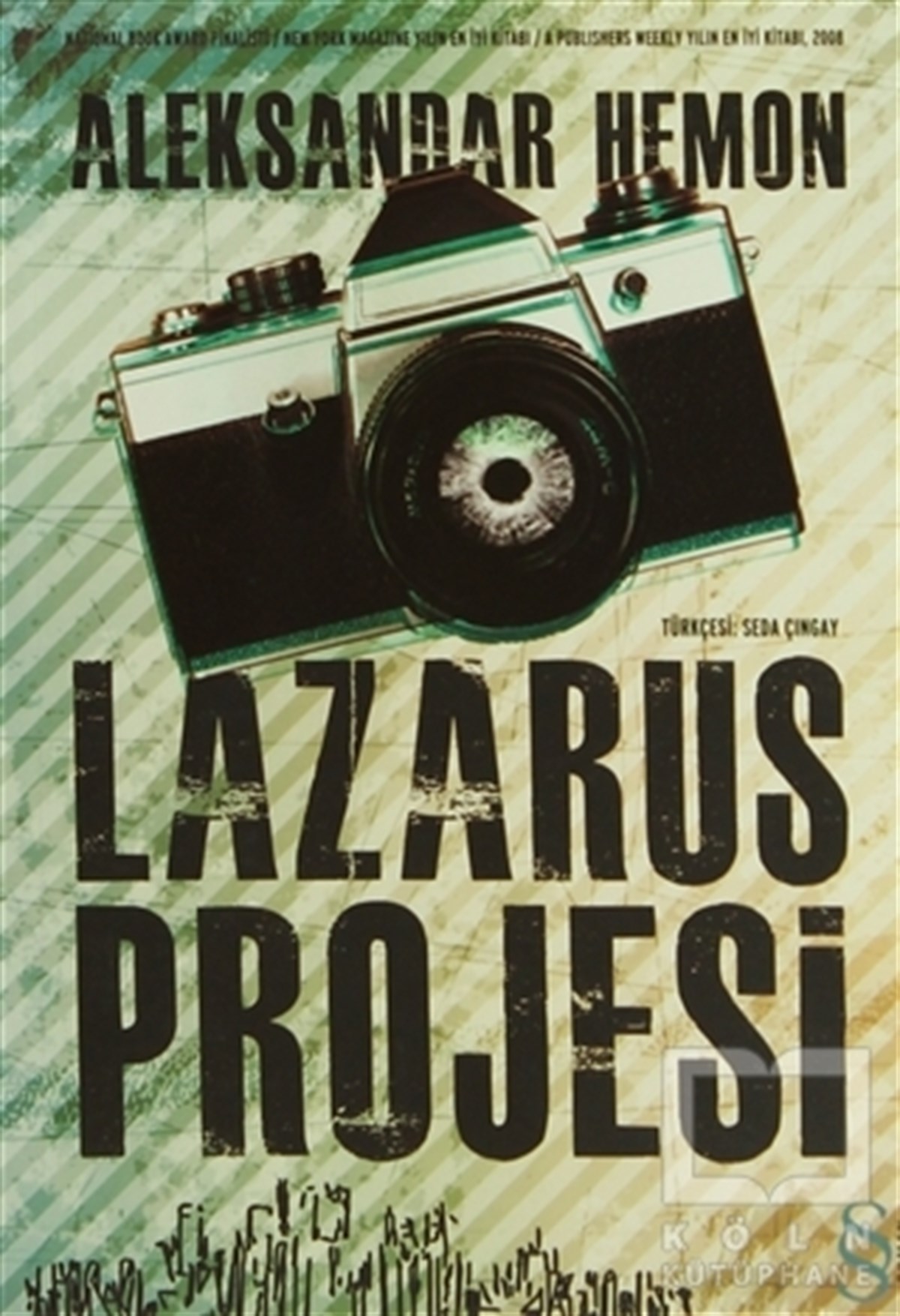 Aleksandar HemonAmerikan EdebiyatıLazarus Projesi