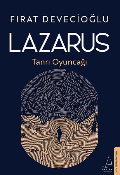 Fırat DevecioğluFelsefe BilimiLazarus - Tanrı Oyuncağı