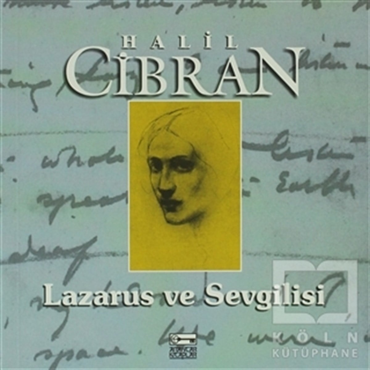 Halil CibranSenaryoLazarus ve Sevgilisi