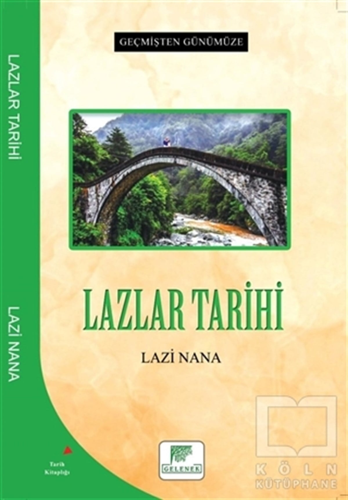 Lazi NanaAraştırma - İncelemeLazlar Tarihi