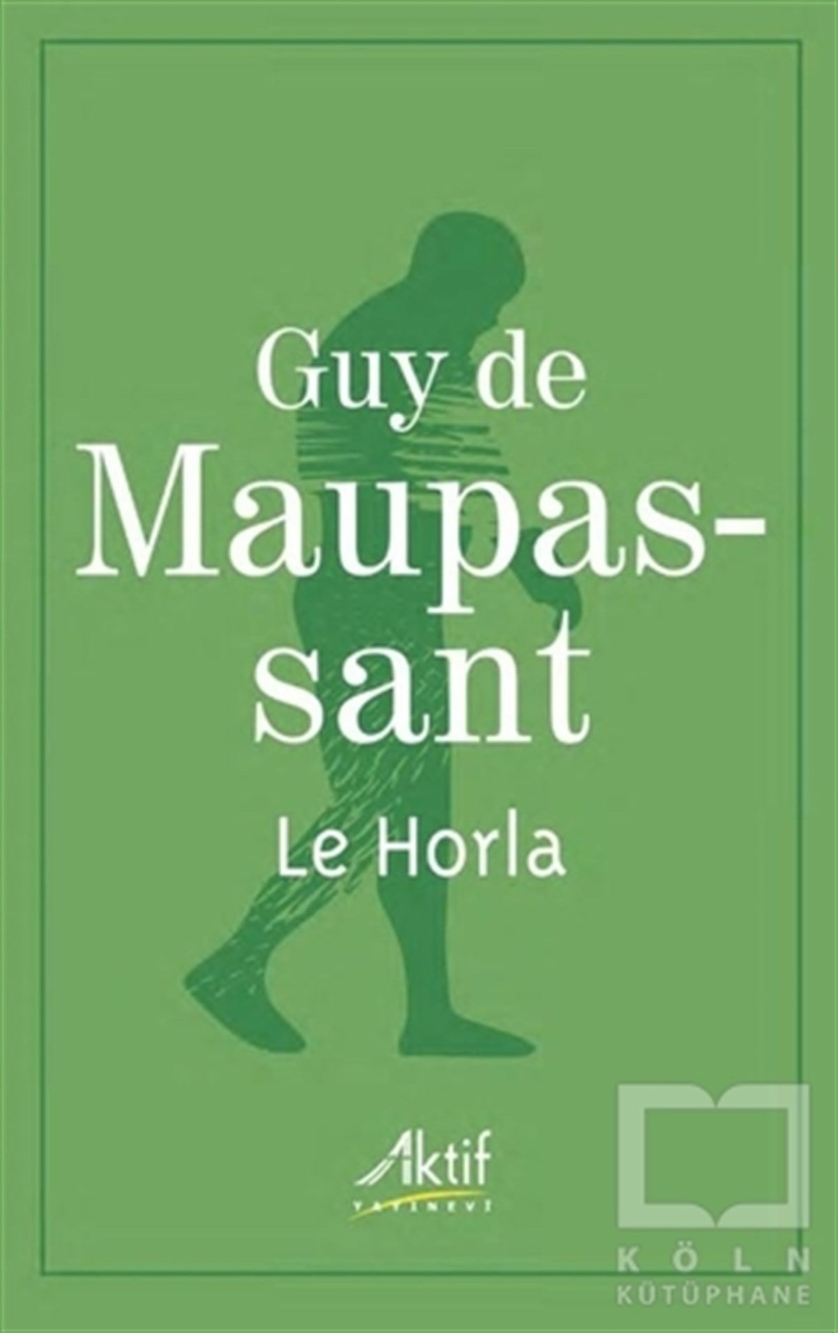 Guy de MaupassantDiğerLe Horla