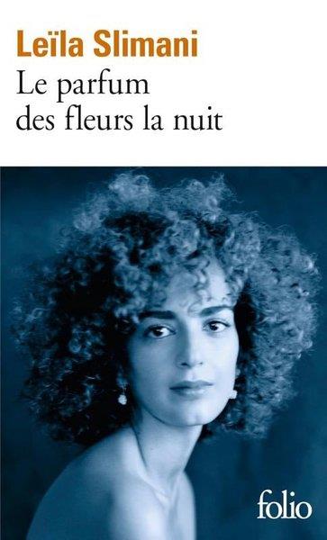 Leila SlimaniFrenchLe parfum des fleurs de la nuit