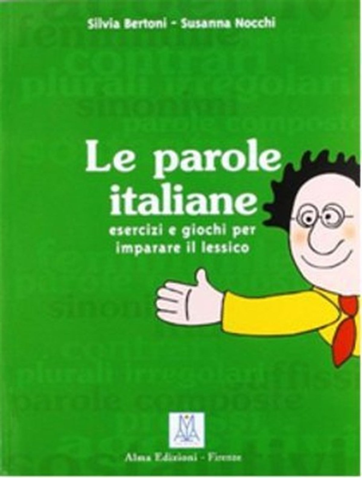 Silvia BertoniExam BooksLe Parole Italiane (İtalyanca Kelime Bilgisi)