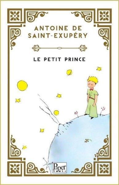 Antoine de Saint-ExuperyFrenchLe Petit Prince - Küçük Prens
