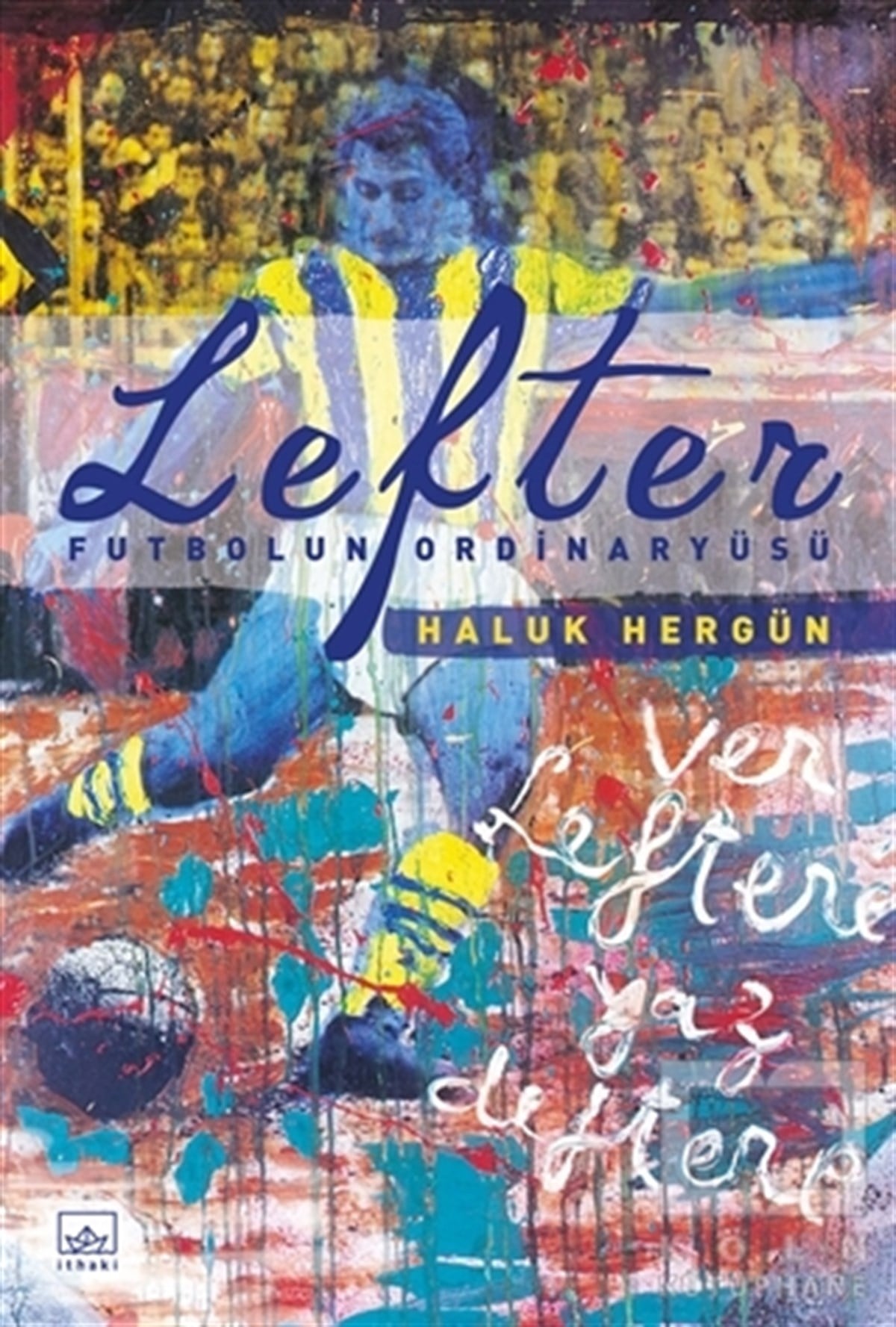 Haluk HergünSporLefter - Futbolun Ordinaryüsü (Ciltli)