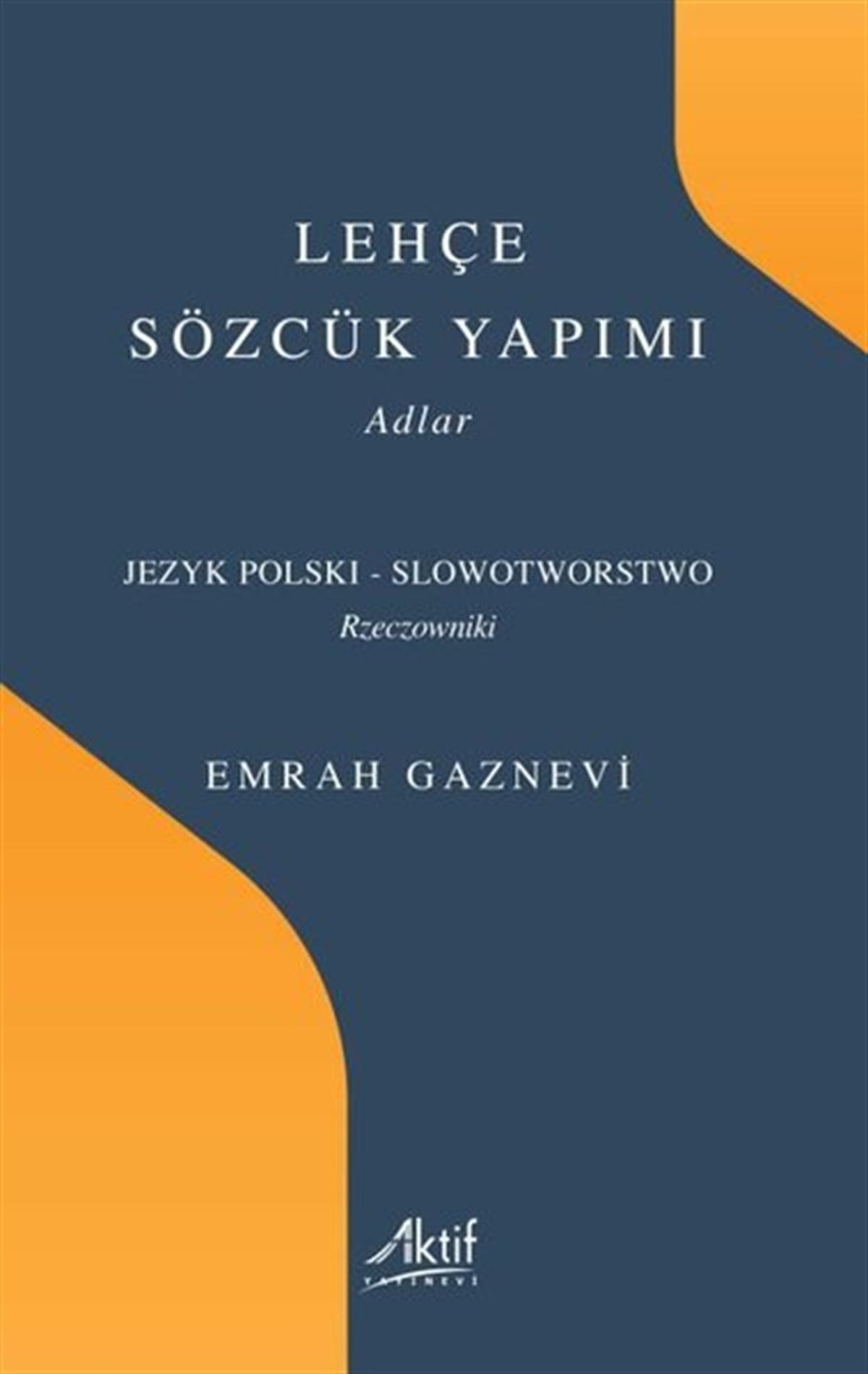 Köln KütüphaneTürkçe Dil Bilim KitaplarıLehçe Sözlük Yapımı - Adlar