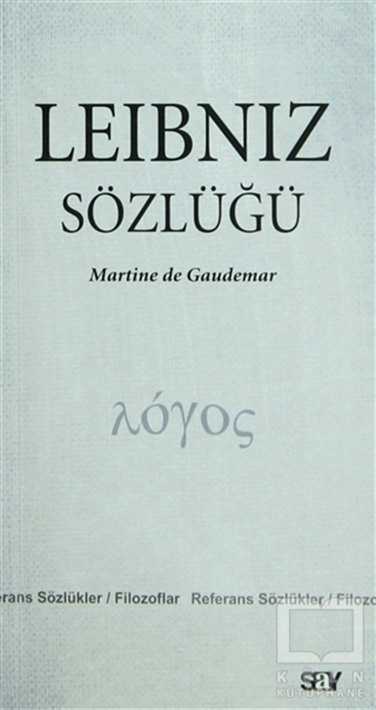 Martine de GaudemarReferans - Kaynak KitapLeibniz Sözlüğü