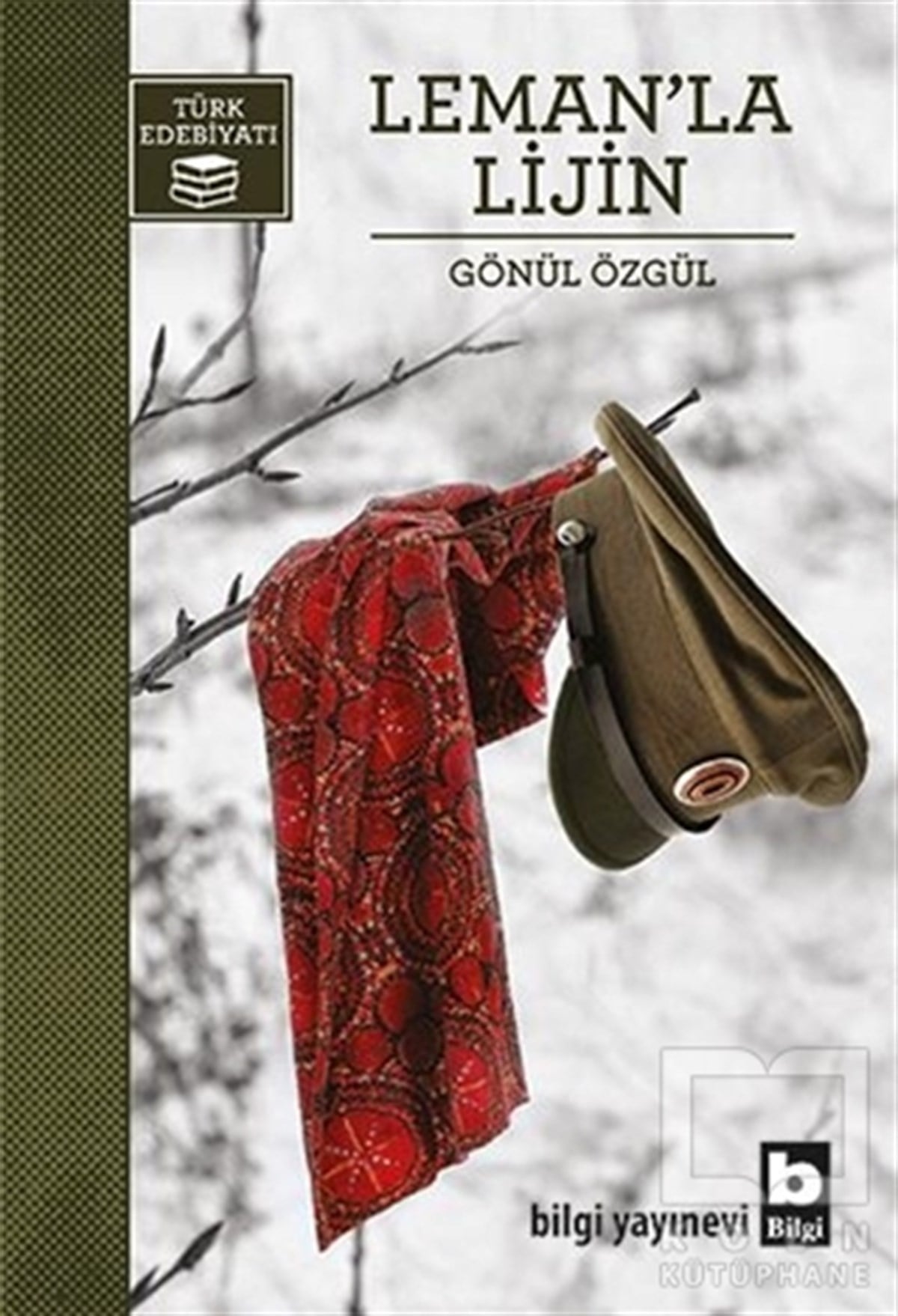 Gönül ÖzgülTürkçe RomanlarLeman'la Lijin