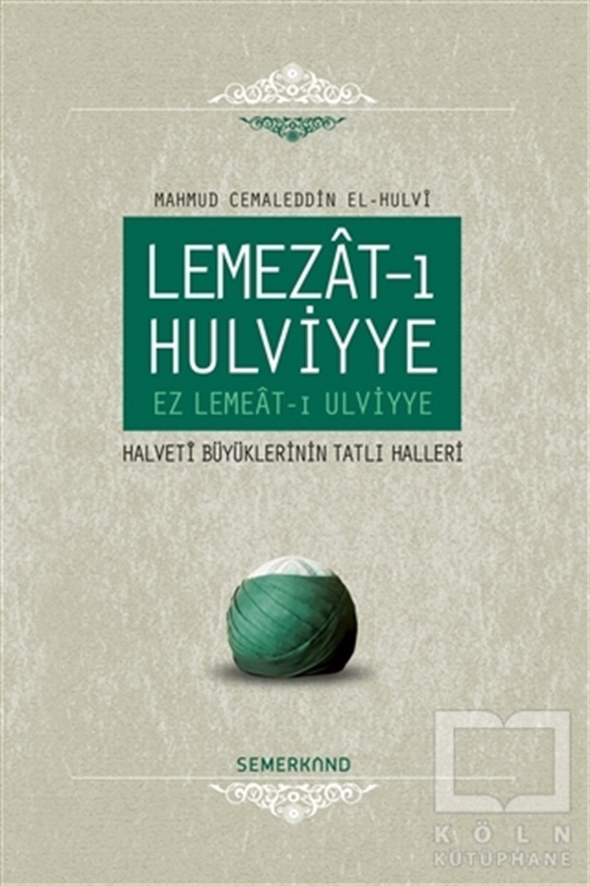 Mahmud Cemaleddin El-HulviDiğerLemezat-ı Hulviyye