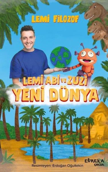 Lemi FilozofÇocuk Gençlik RomanlarıLemi Abi ve Zuzi: Yeni Dünya