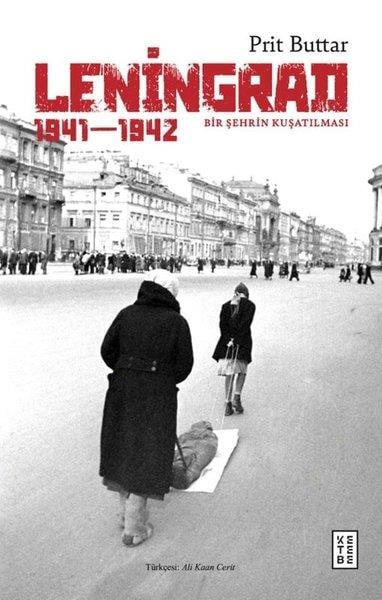 Prit ButtarDünya TarihiLeningrad: Bir Şehrin Kuşatılması 1941 - 1942