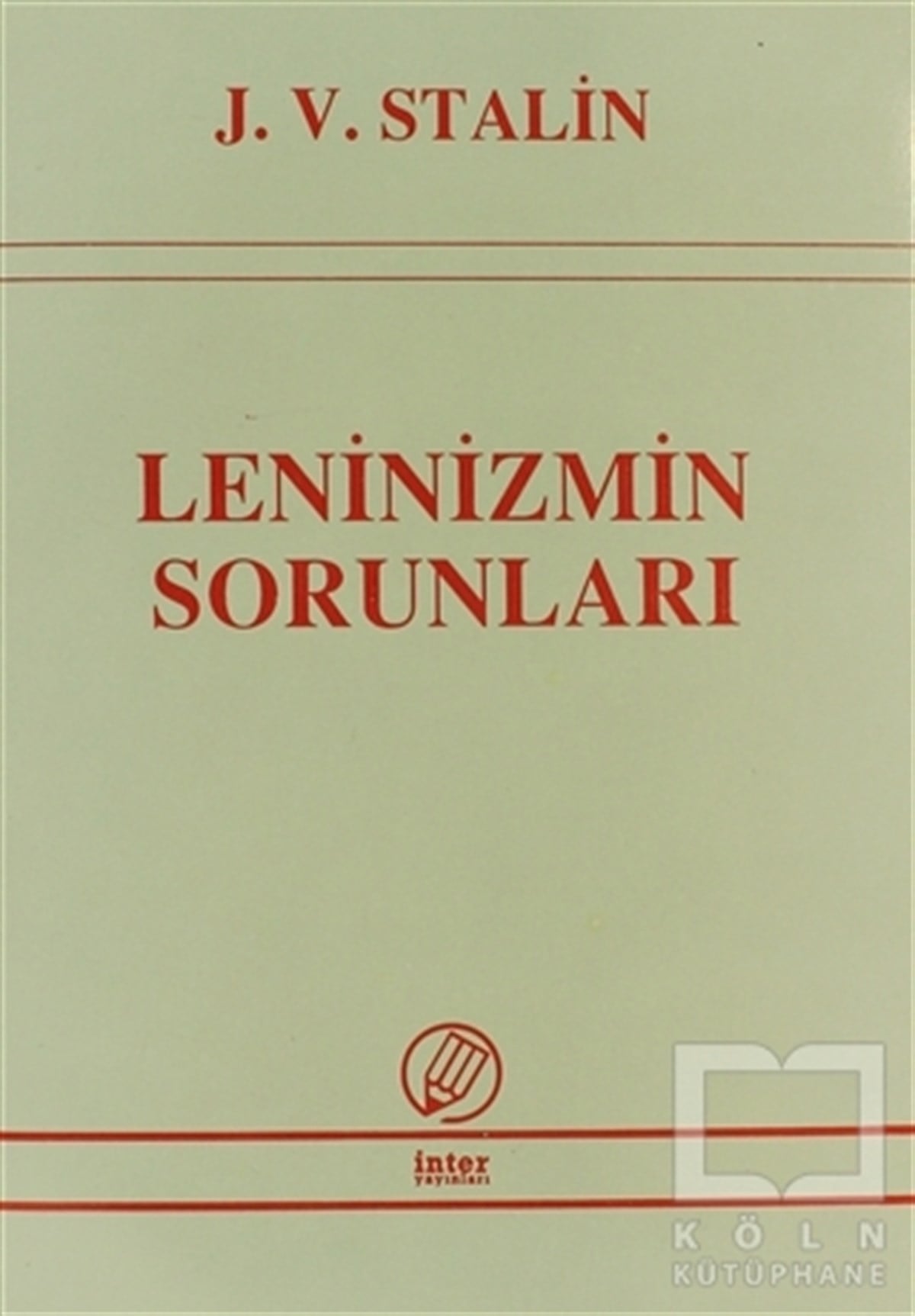 Josef V. StalinSol HareketlerLeninizmin Sorunları