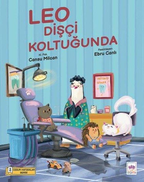 Cansu MilcanEgitim Etkinlik KitaplariLeo Dişçi Koltuğunda