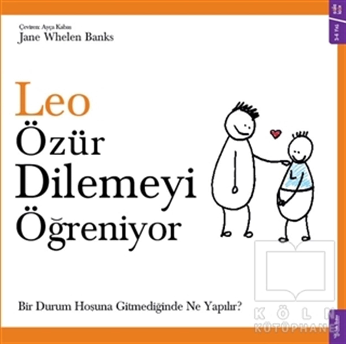 Jane Whelen BanksOkul Öncesi Çocuk KitaplarıLeo Özür Dilemeyi Öğreniyor