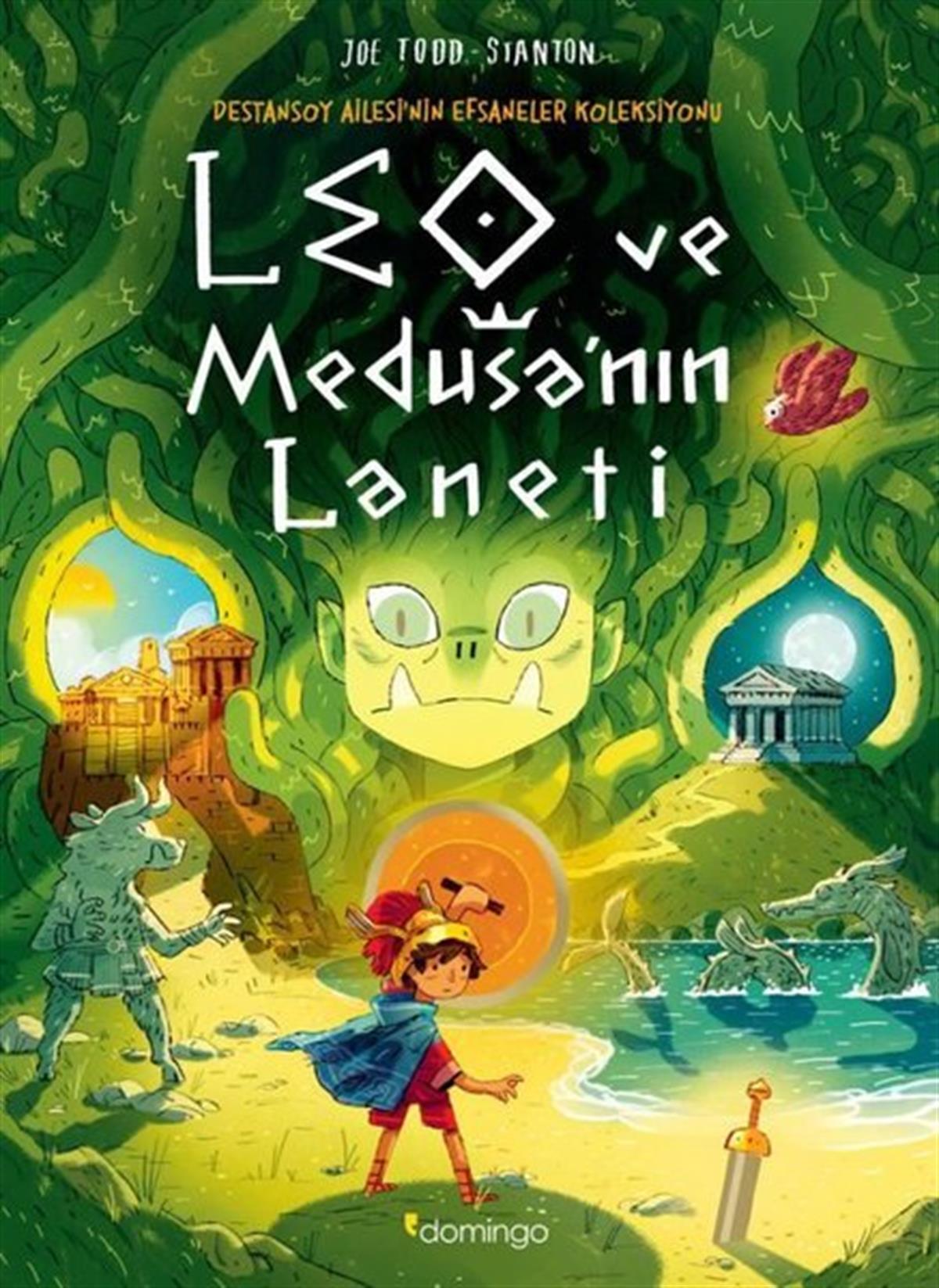 Joe Todd - StantonÇocuk Gençlik RomanlarıLeo ve Medusa'nın Laneti-Destansoy Ailesi'nin Efsaneler Koleksiyonu 4