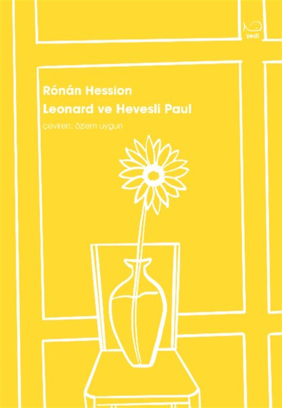 Ronan HessionDünya RomanLeonard ve Hevesli Paul
