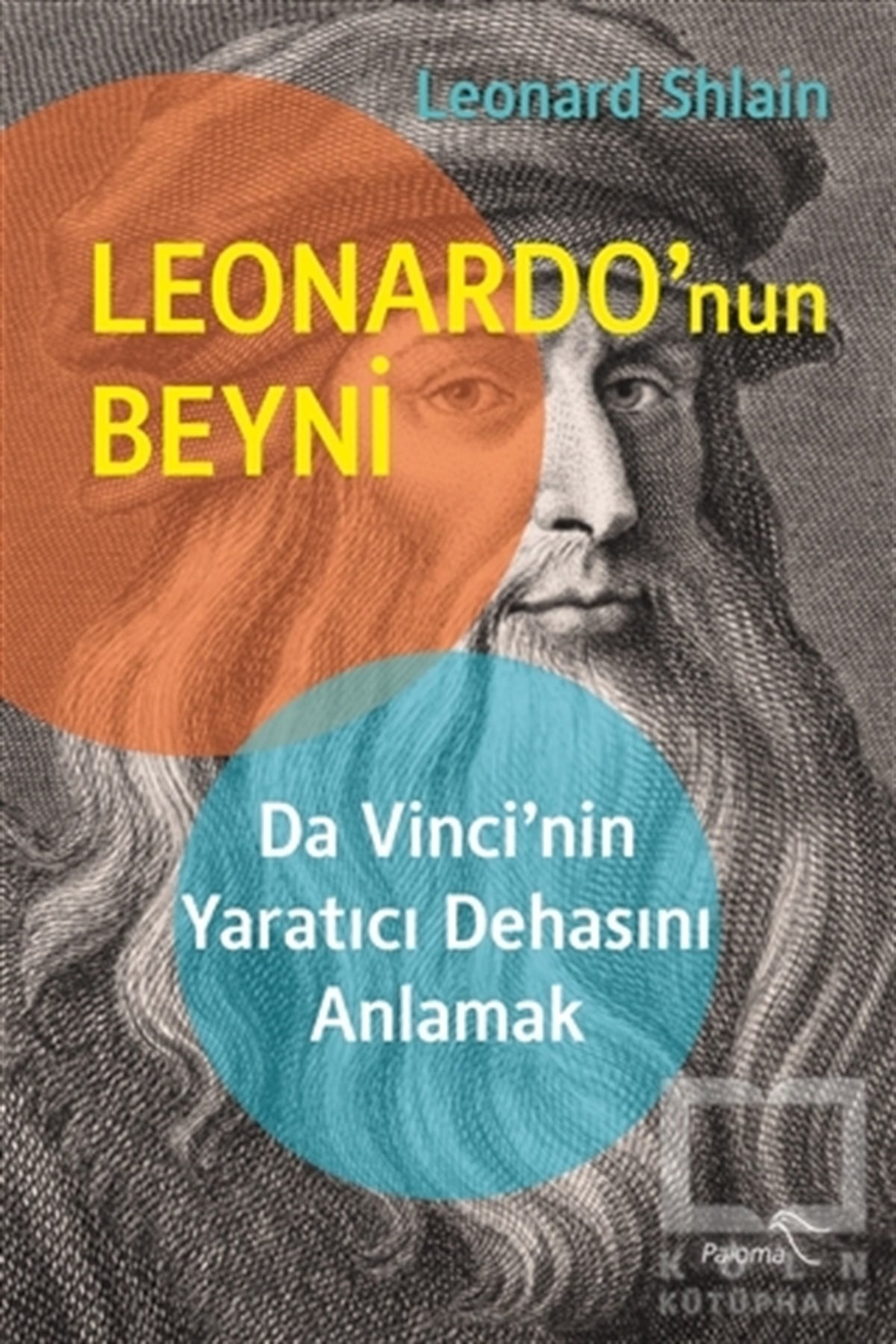 Leonard ShlainPopüler Bilim KitaplarıLeonardo’nun Beyni