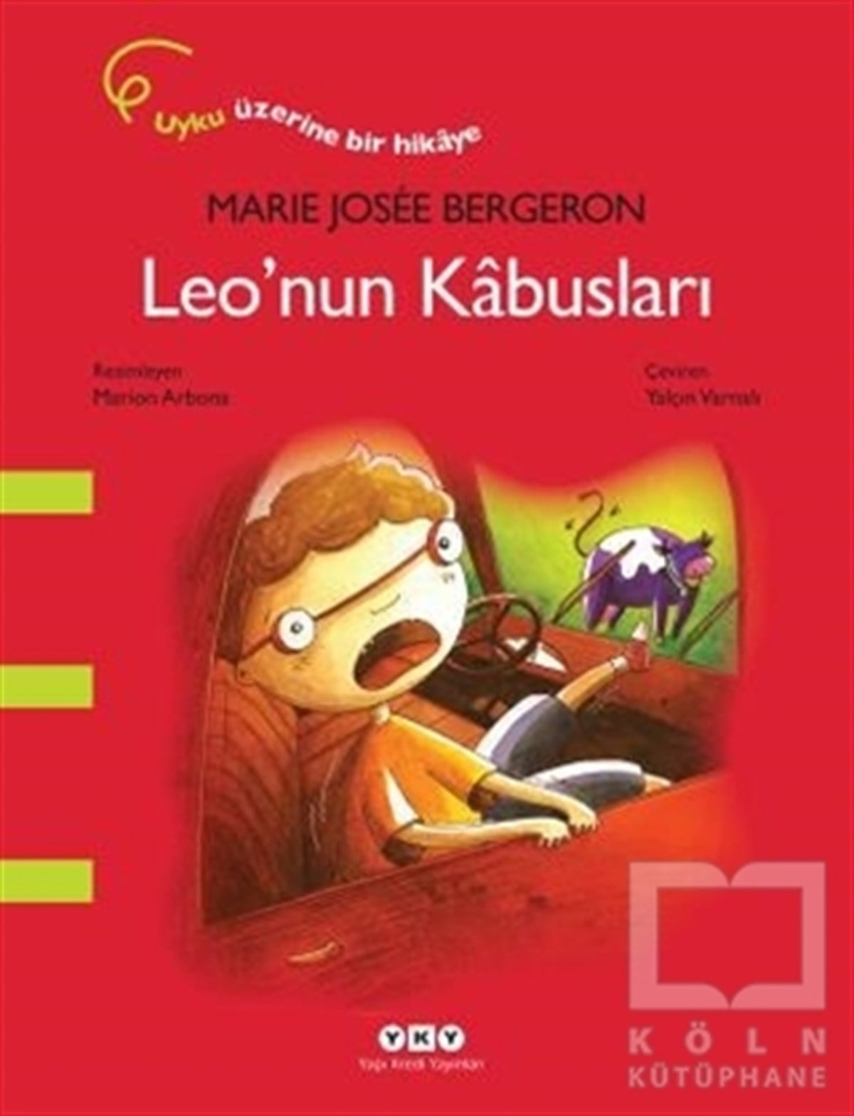 Marie Josee BergeronRoman-ÖyküLeo’nun Kabusları