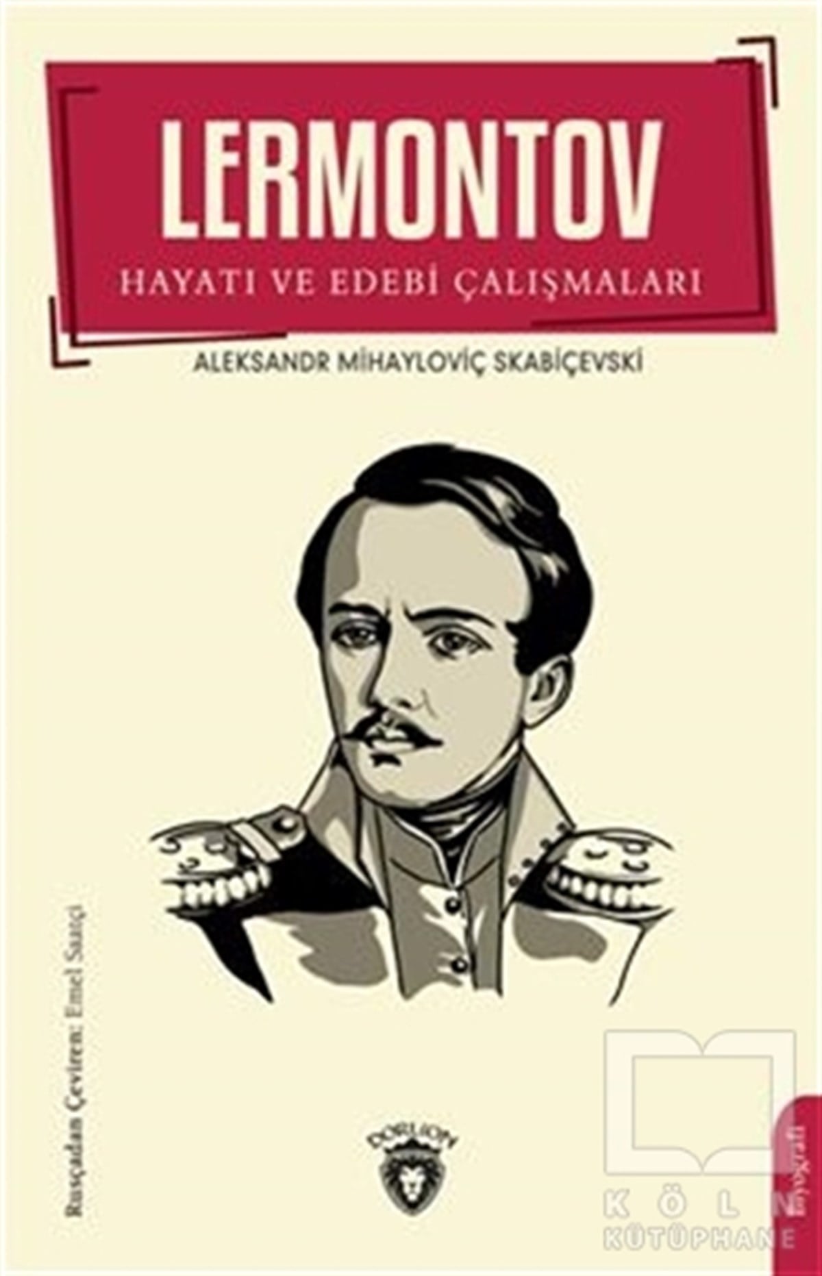 Aleksandr Mihayloviç SkabiçevskiBiyografi & Otobiyografi KitaplarıLermontov Hayatı ve Edebi Çalışmaları