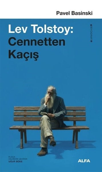 Pavel BasinskiTarihi Biyografi ve Otobiyografi KitaplarıLev Tolstoy: Cennetten Kaçış
