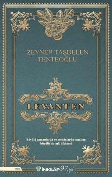 Zeynep Taşdelen TenteoğluTürkiye RomanLevanten