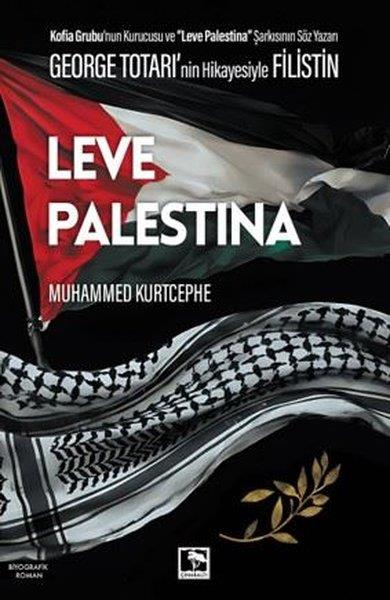 Muhammed KurtcepheTürk RomaniLeve Palestina