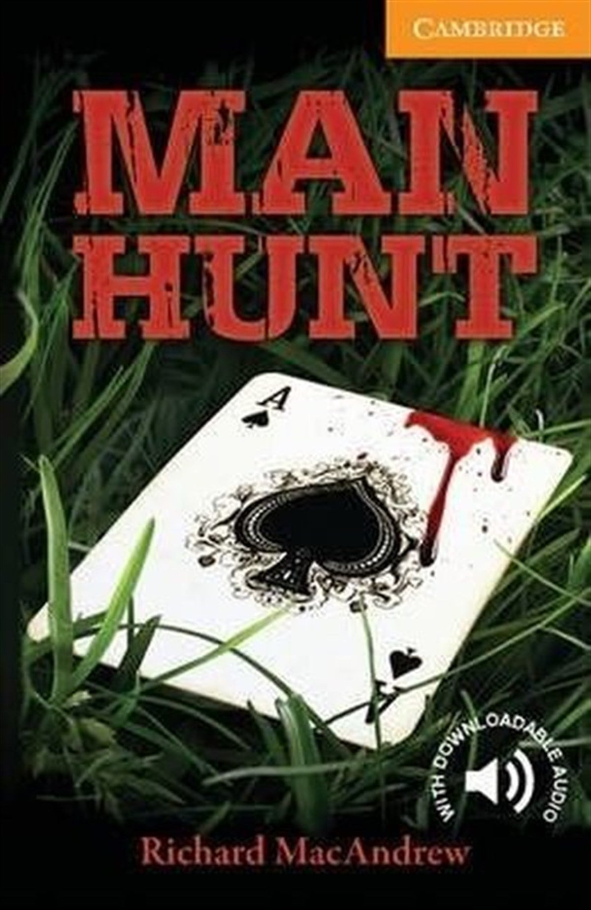 Richard MacandrewGraded ReadersLevel 4 Man Hunt English Readers
