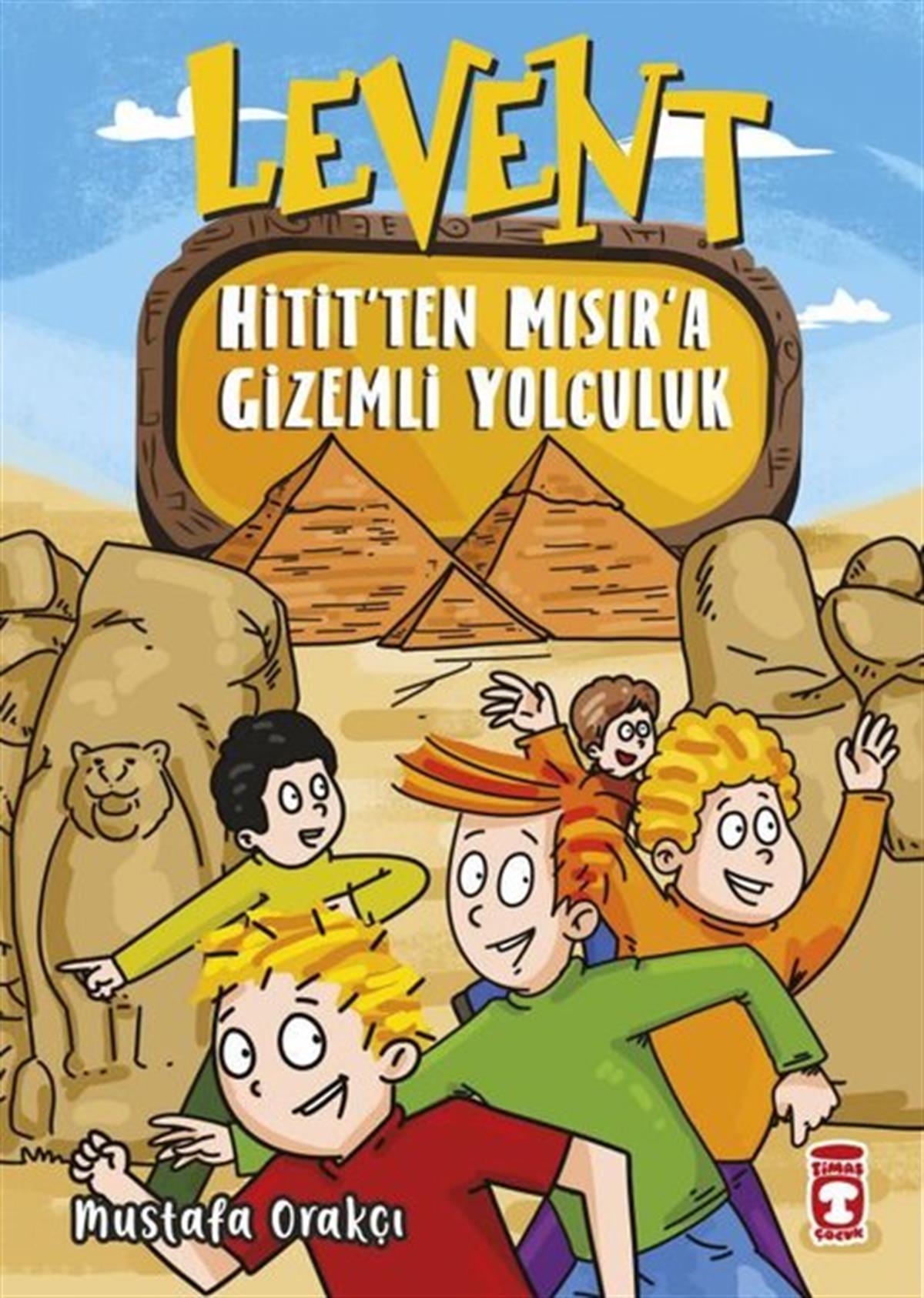 Köln KütüphaneÇocuk Gençlik RomanlarıLevent Hitit'ten Mısıra Gizemli Yolculuk