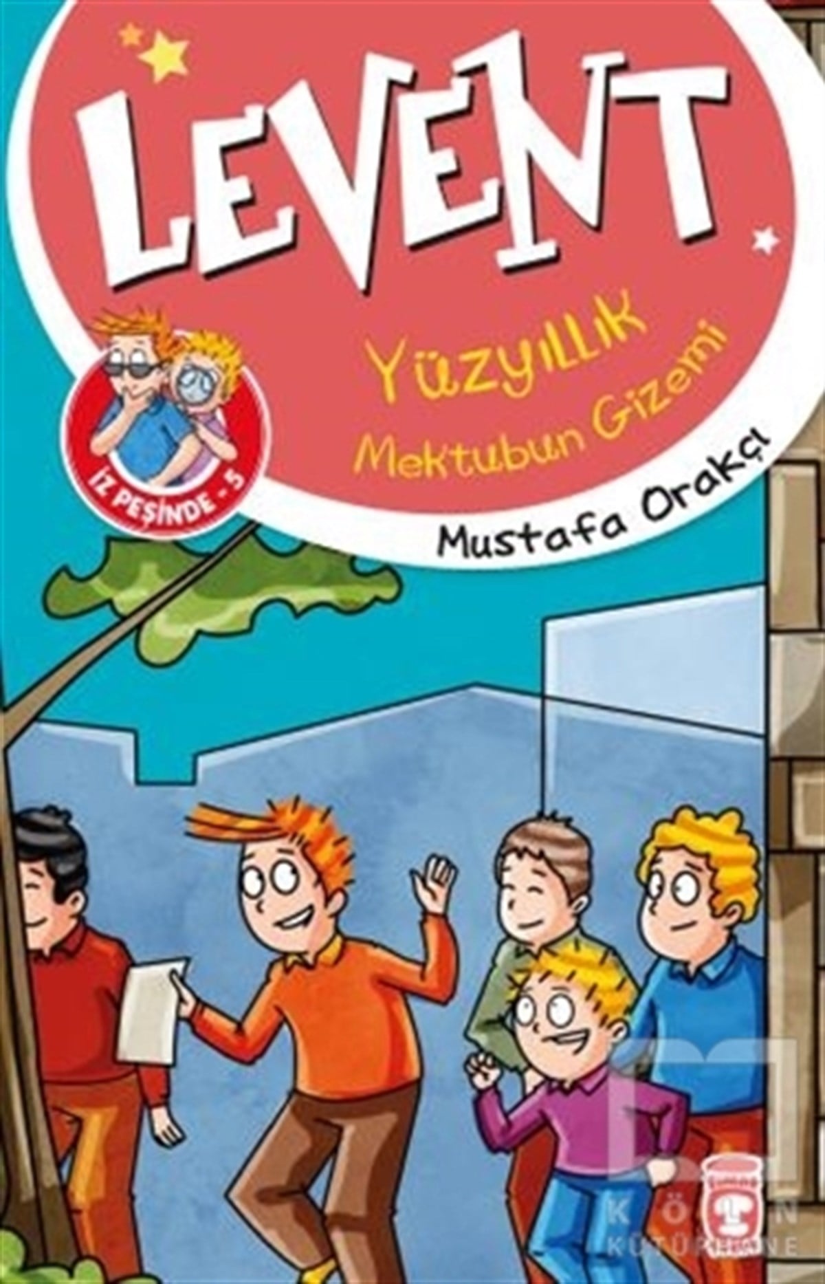 Mustafa OrakçıRoman-ÖyküLevent Yüzyıllık Mektubun Gizemi / Levent İz Peşinde 5