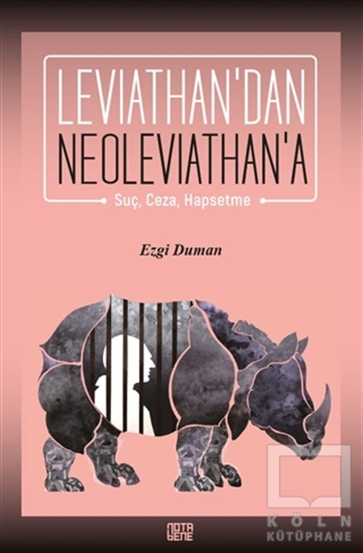 Ezgi DumanAraştırma - İncelemeLeviathan’dan Neoleviathan’a