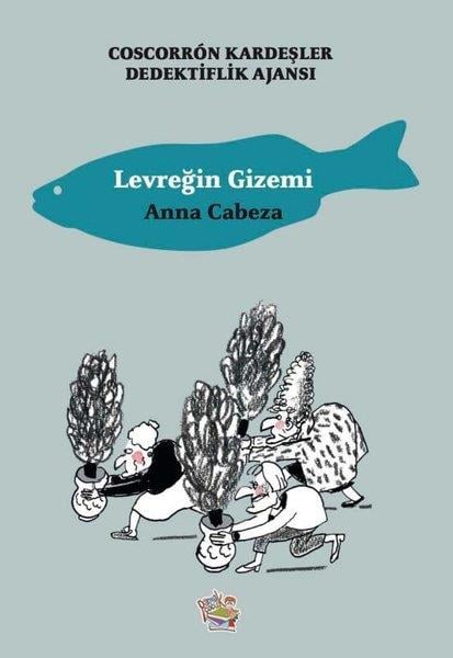 Anna CabezaÇocuk Gençlik RomanlarıLevreğin Gizemi - Coscorron Kardeşler Dedektiflik Ajansı