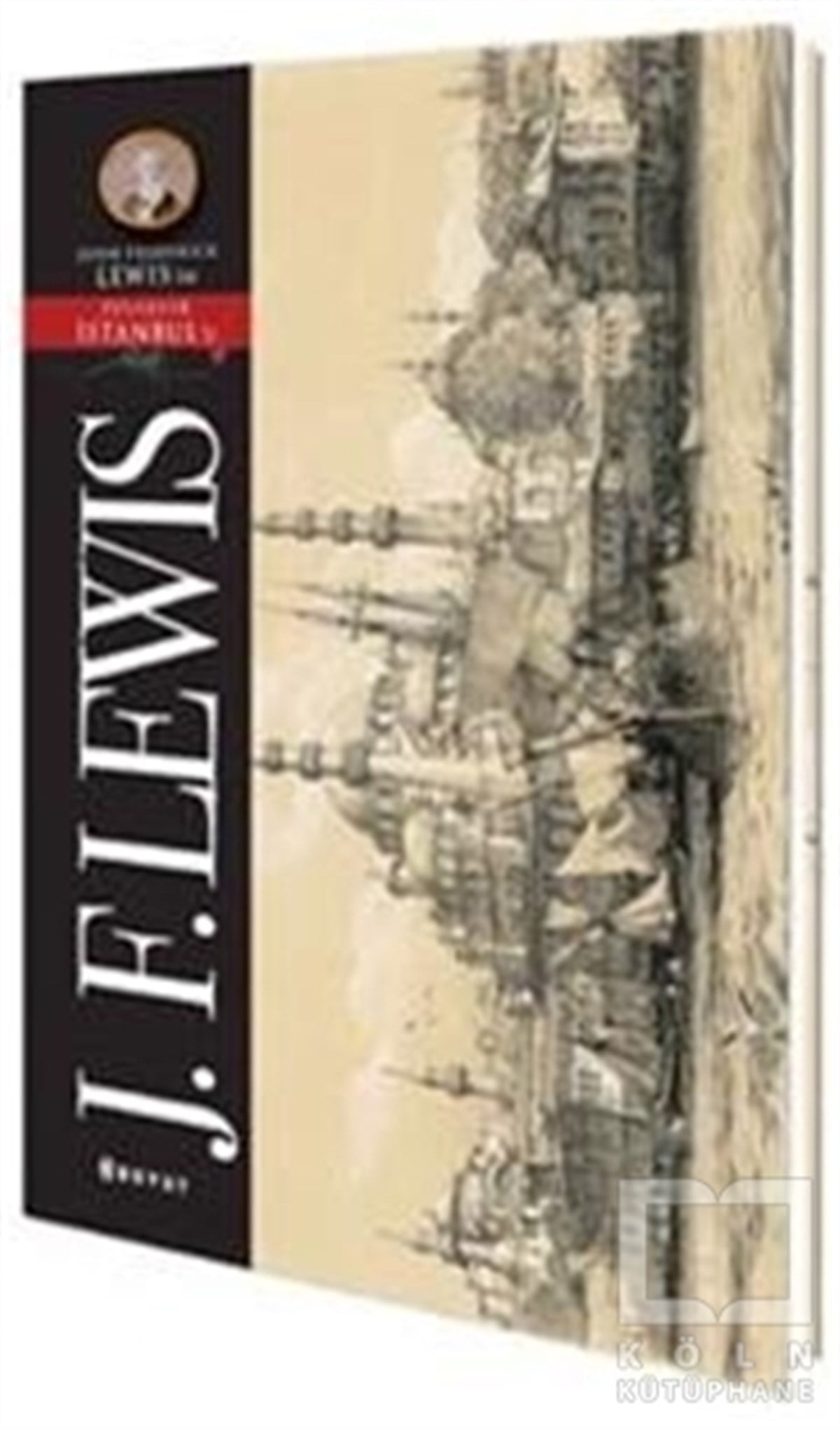 John Frederick LewisDiğerLewis Pitoresk İstanbul Kartpostal Kitabı