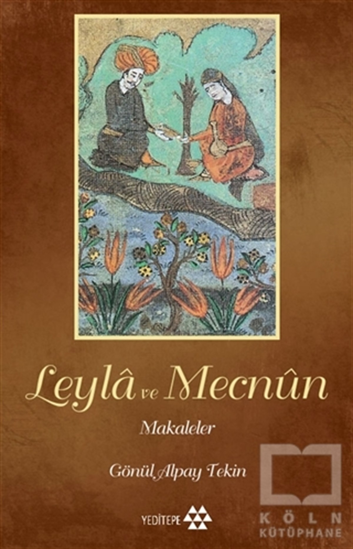 Gönül Alpay TekinRomanLeyla ile Mecnun
