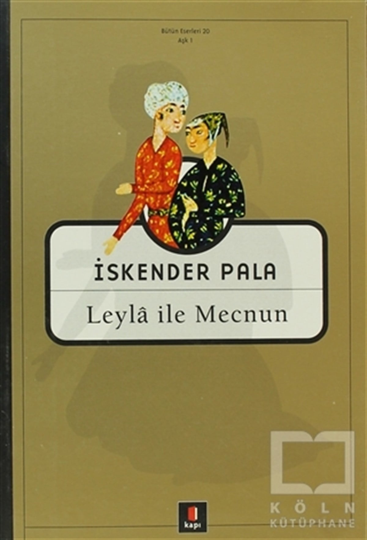 İskender PalaAşkLeyla ile Mecnun