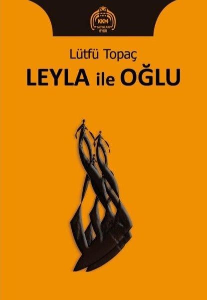 Lütfü TopaçTürkiye RomanLeyla ile Oğlu