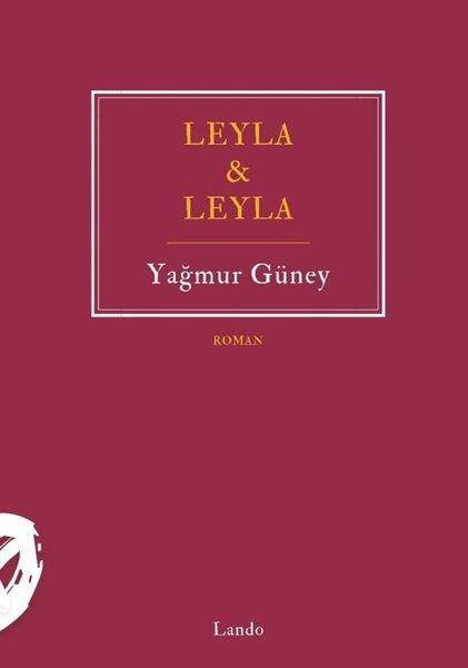 Yağmur GüneyTürk RomaniLeyla & Leyla
